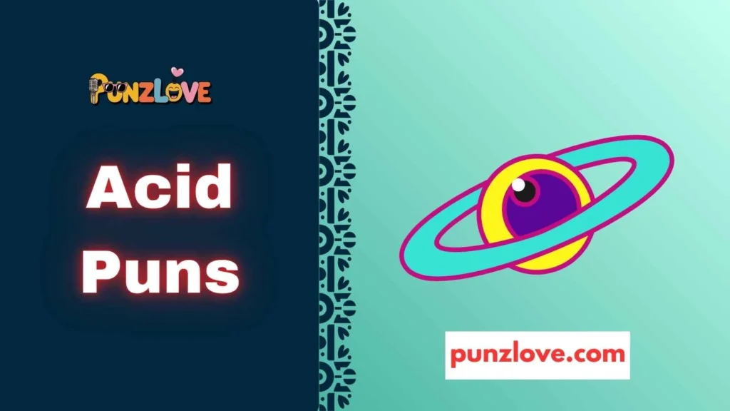 acid puns for date nights