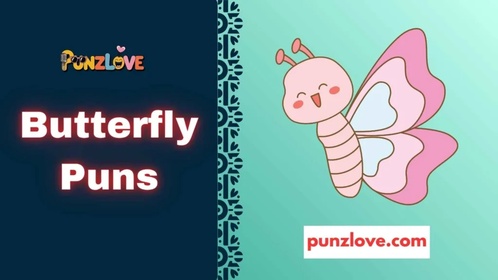 Butterfly Birthday Puns