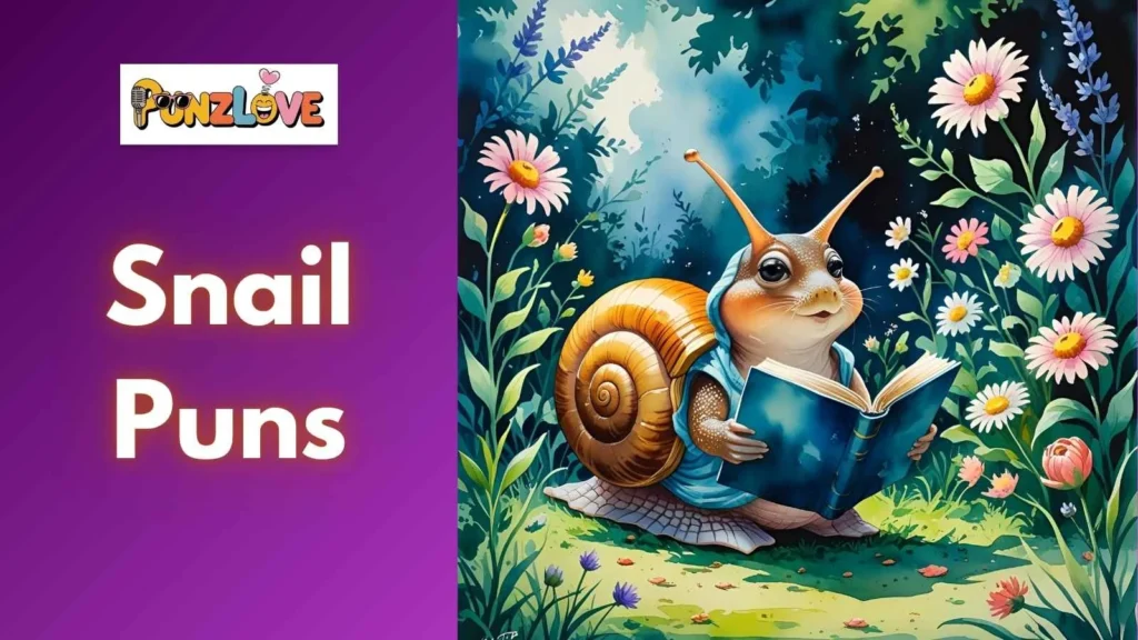 Clever Snail Puns