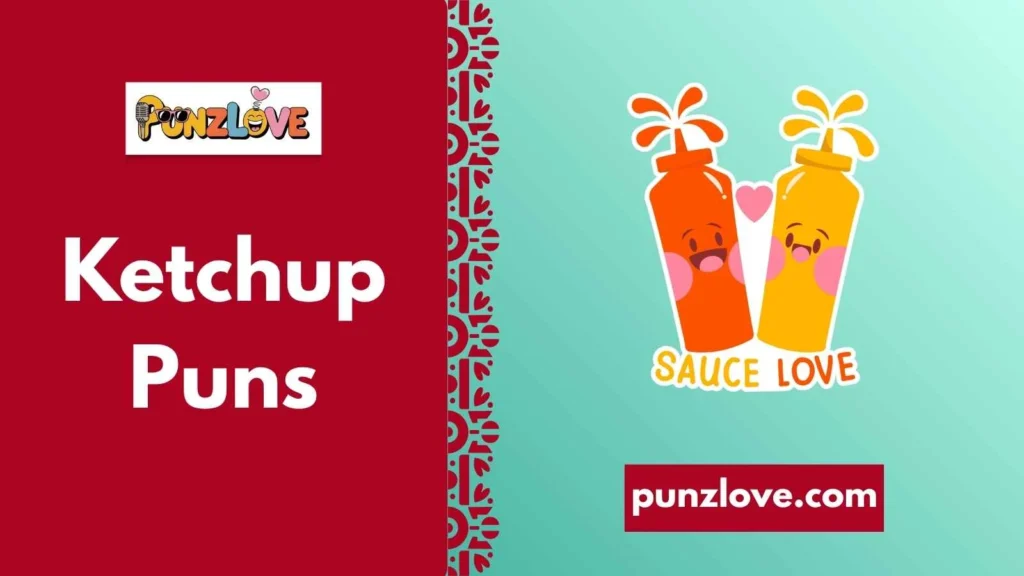 Cute Ketchup Love Puns
