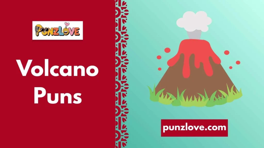 Cute Volcano Puns
