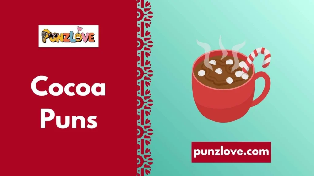 Famous Cocoa Puns