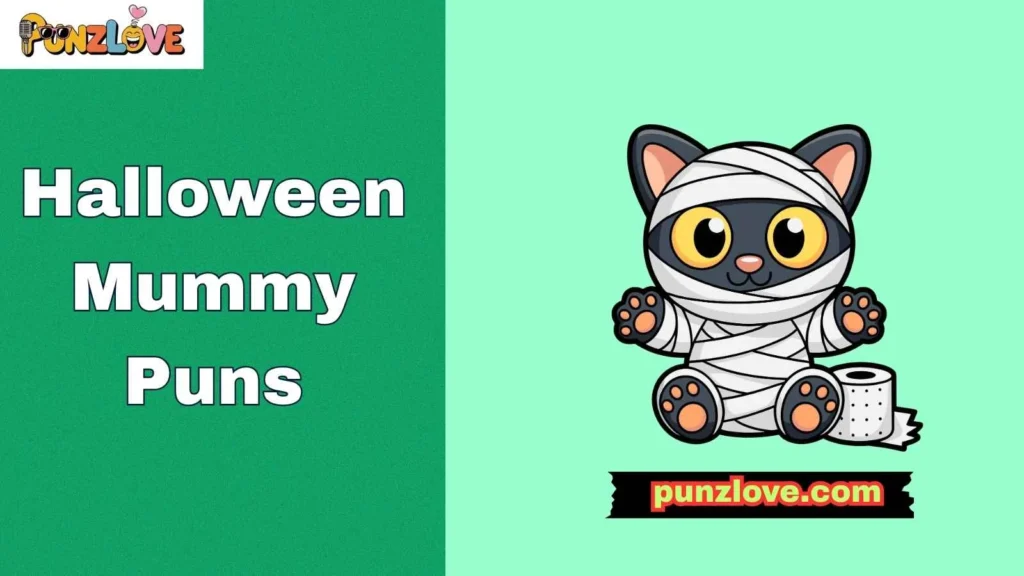 Funny Mummy Puns