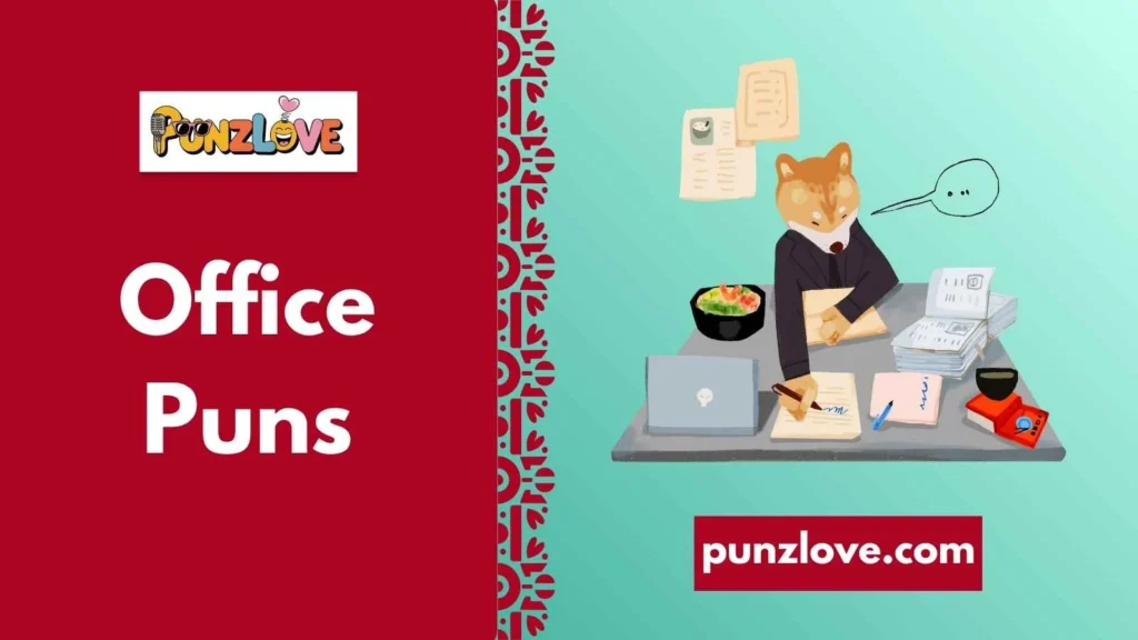 Funny Office Puns for Workaholics