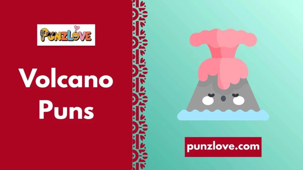 Funny Volcano Puns