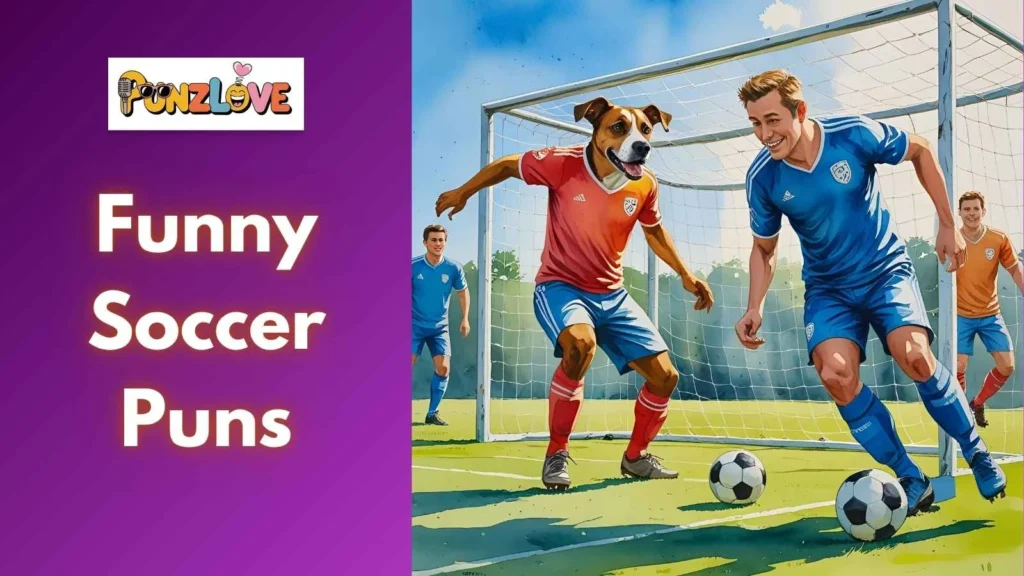 Game-Changing Soccer Puns