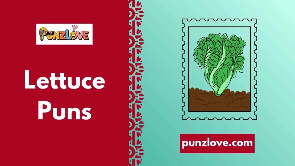 garden puns with lettuce theme