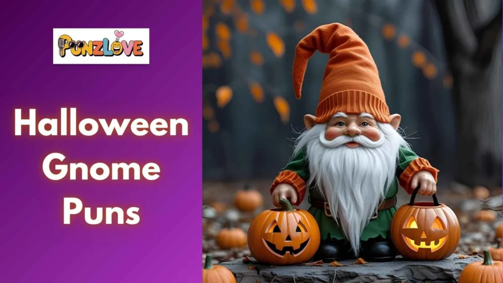 Gnome Pumpkin Puns