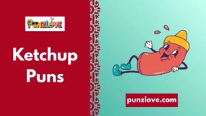 Ketchup Puns