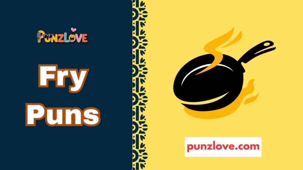 Punny fry puns for kids
