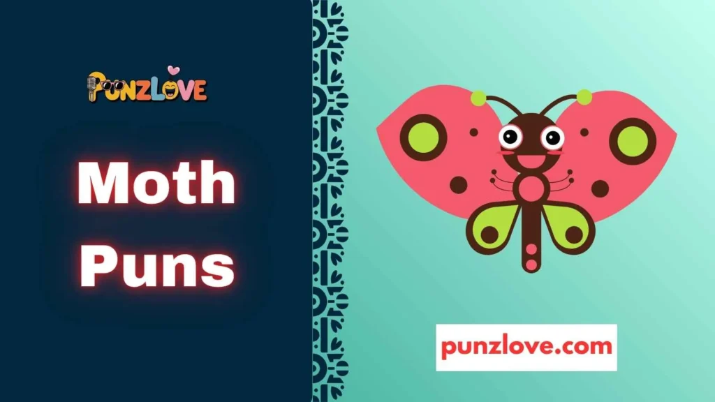 Romantic Moth Puns