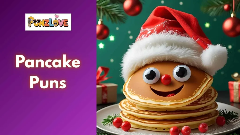Seasonal and holiday pancake puns