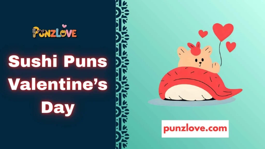 Sushi and Love Puns