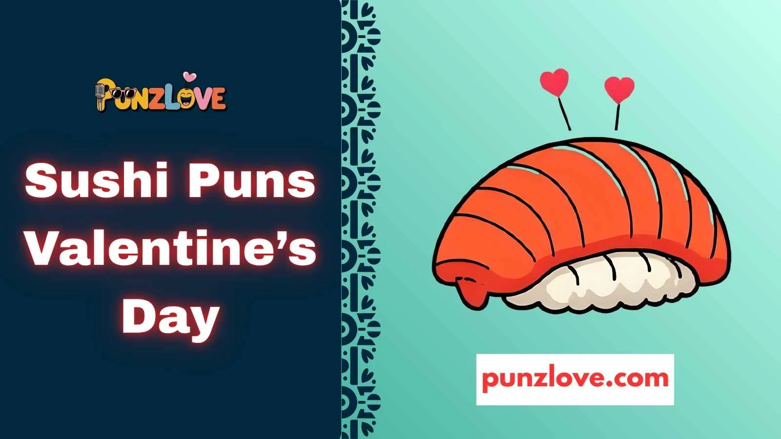 Sushi Puns Valentine’s Day
