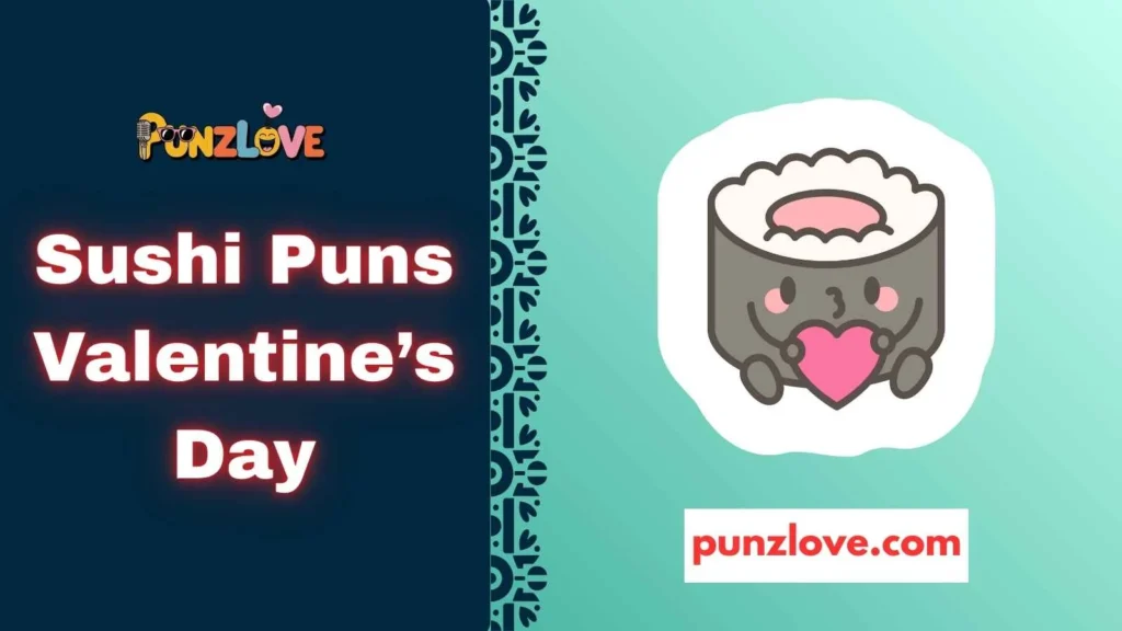 Valentine’s Day Sushi Card Puns