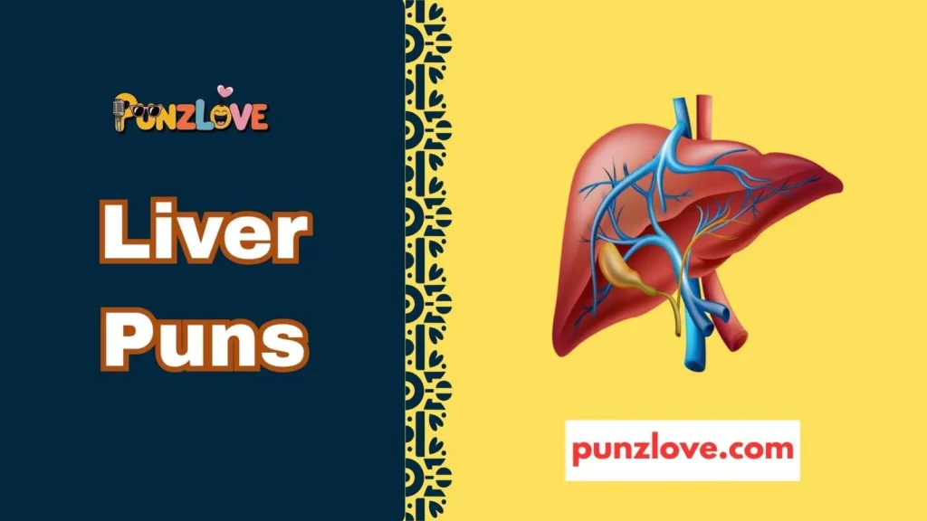 Wellness liver puns