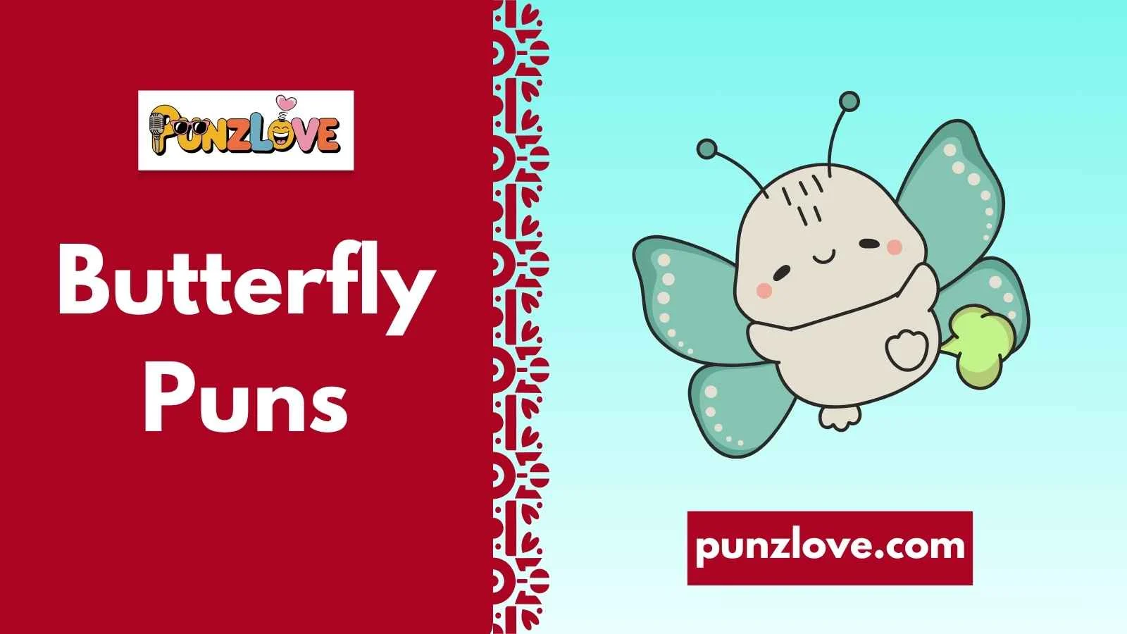 Butterfly Puns