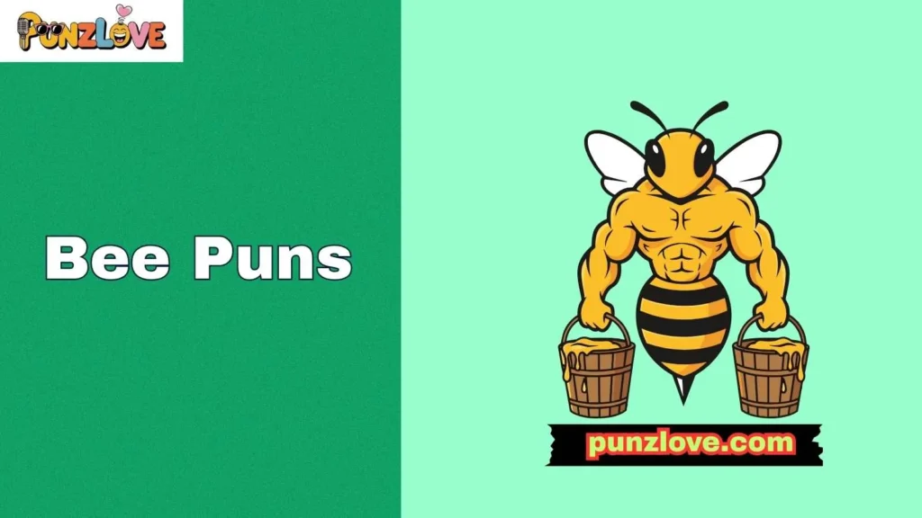Funny Bee Puns