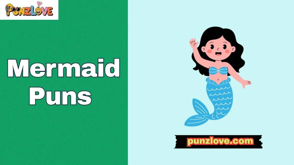 Funny Mermaid Puns