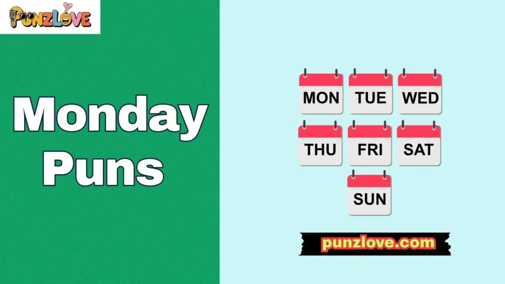 Funny Monday Puns