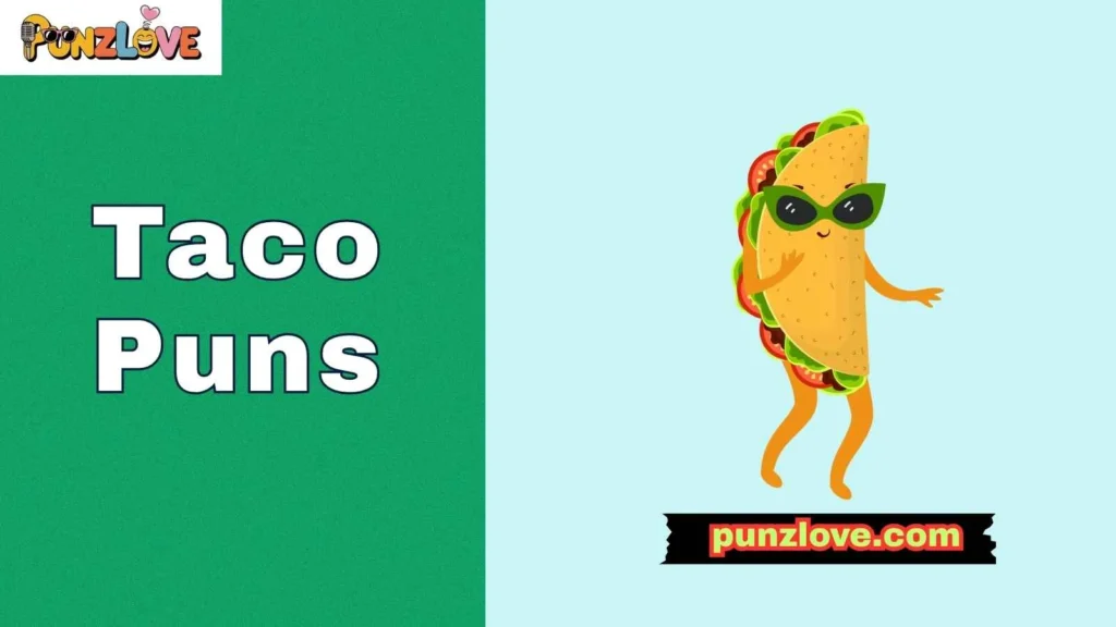 Funny Taco Puns