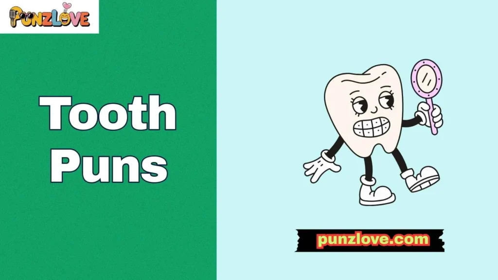 Funny Tooth Puns
