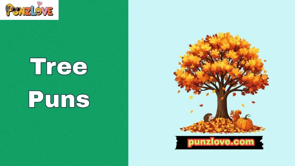 Holiday and Seasonal Tree Puns