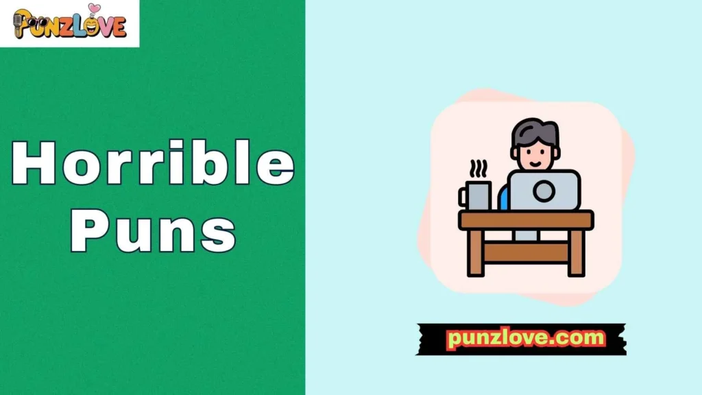 Horrible Puns About Work 