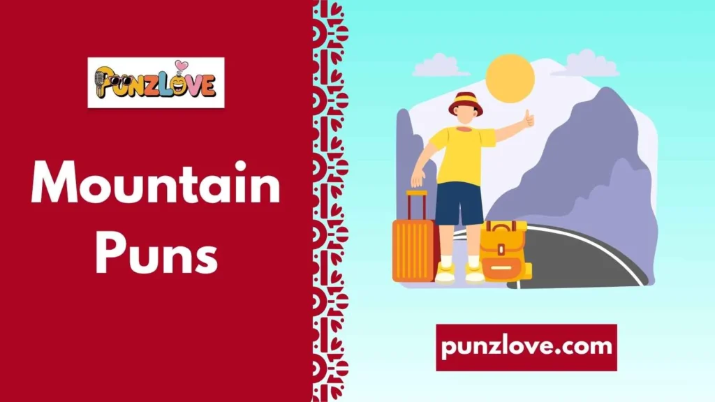 Mountain puns for travel lovers