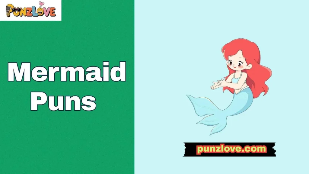 Ocean-Themed Mermaid Puns