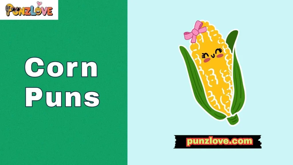 Romantic Corn Puns