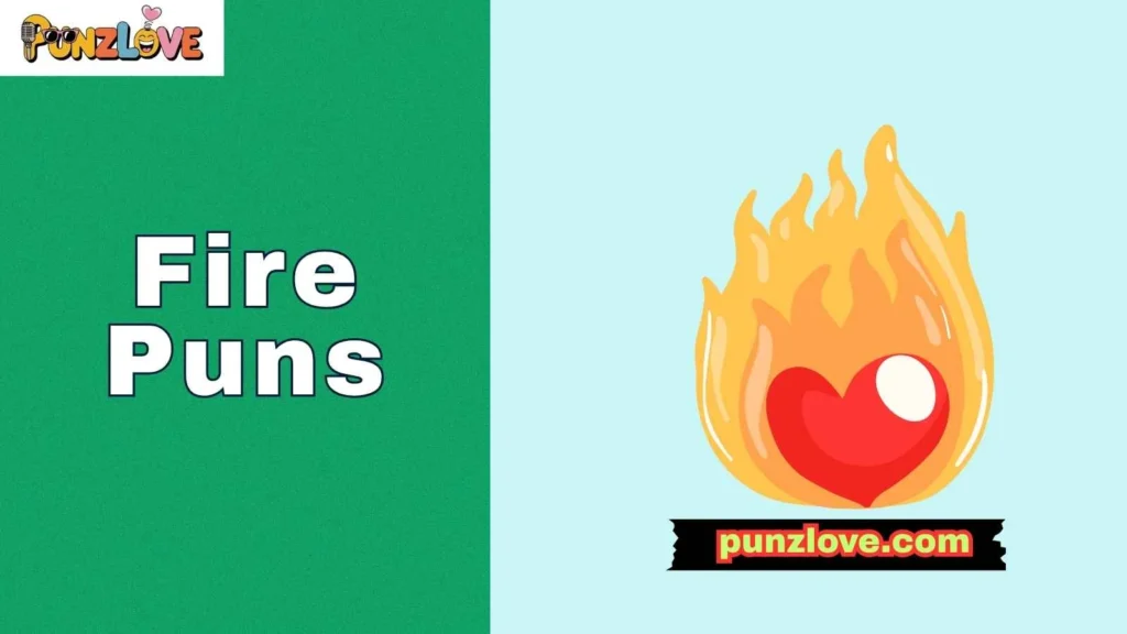 Romantic fire puns