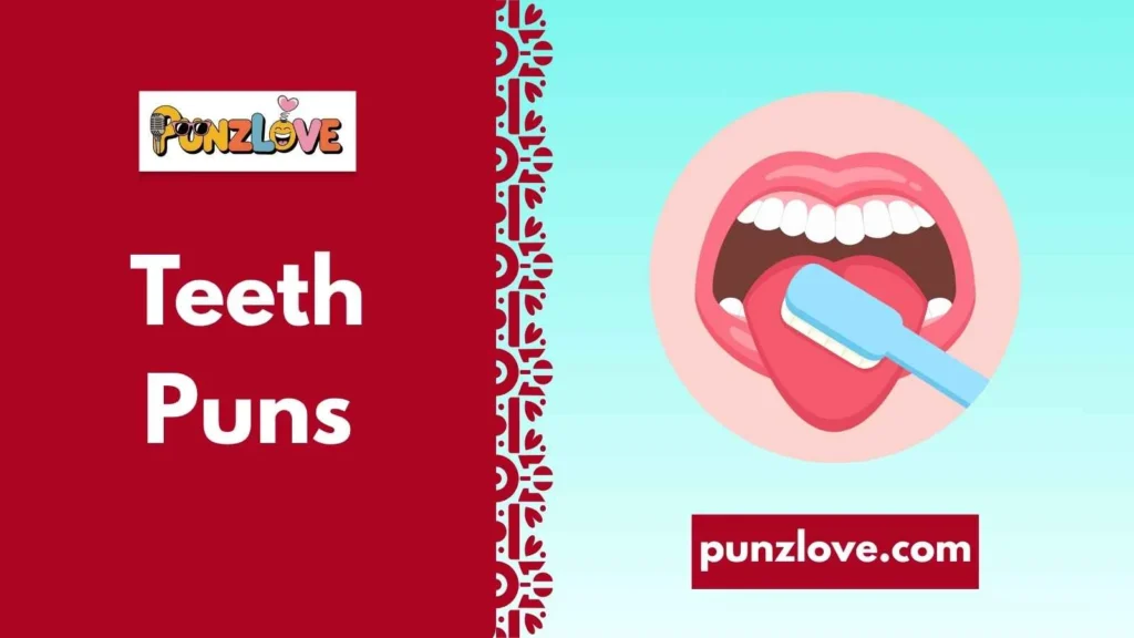Romantic Teeth Puns