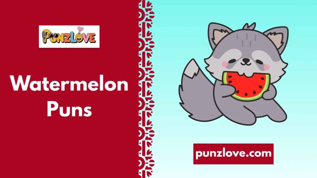 Short watermelon puns for kids