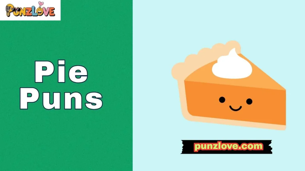 Sweet Pie Puns