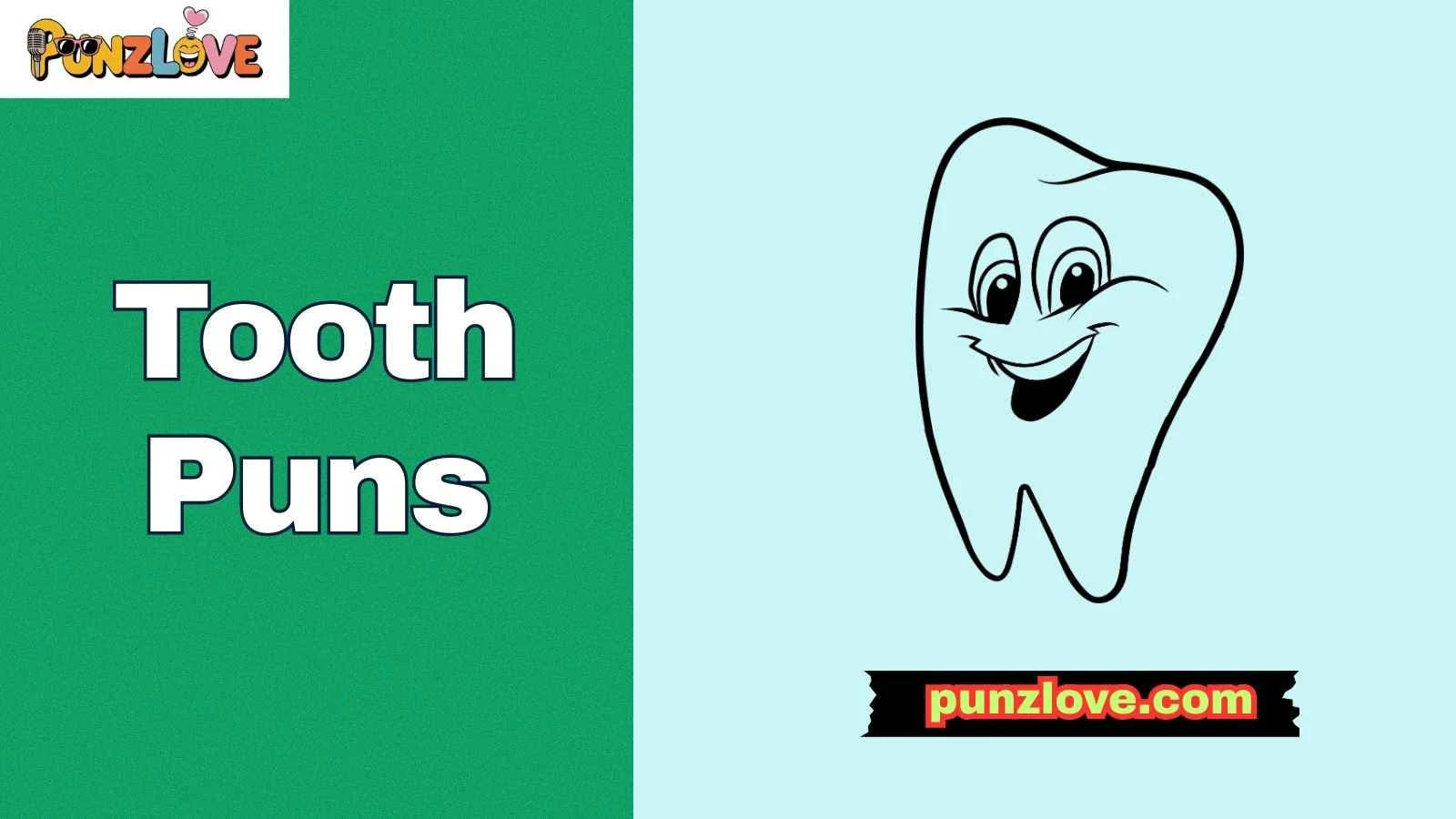 Tooth Puns