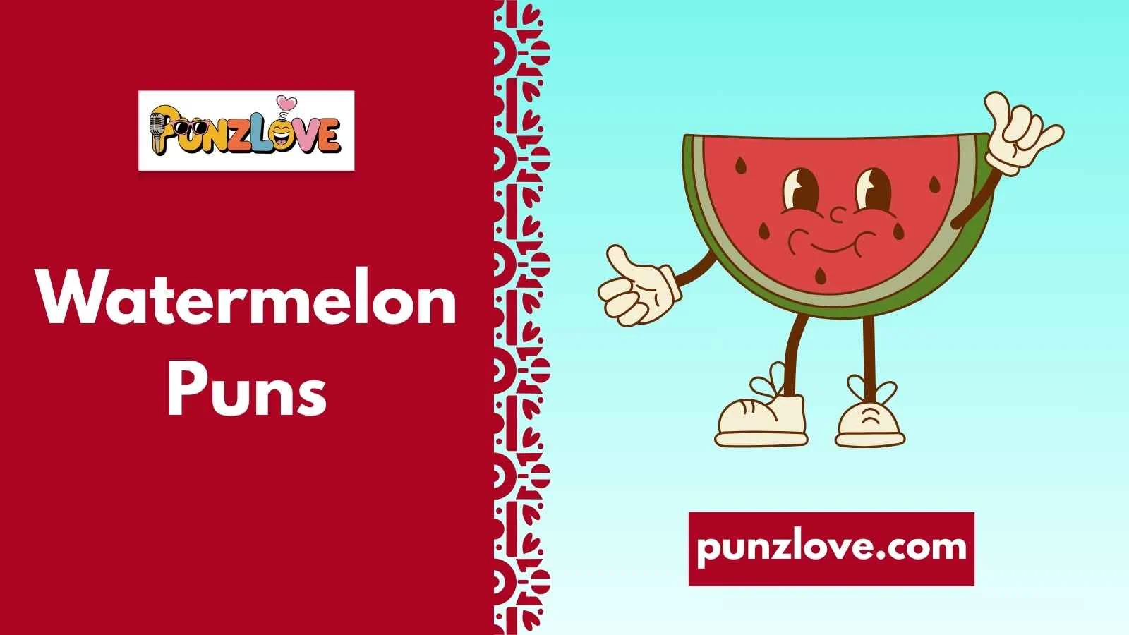 Watermelon Puns