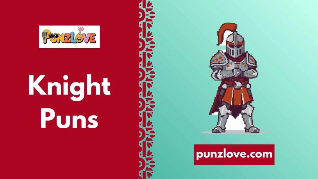 Chivalry and Romance Puns