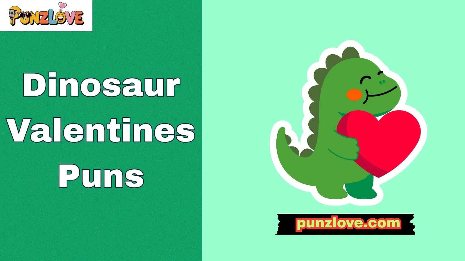 Dinosaur Valentines Puns