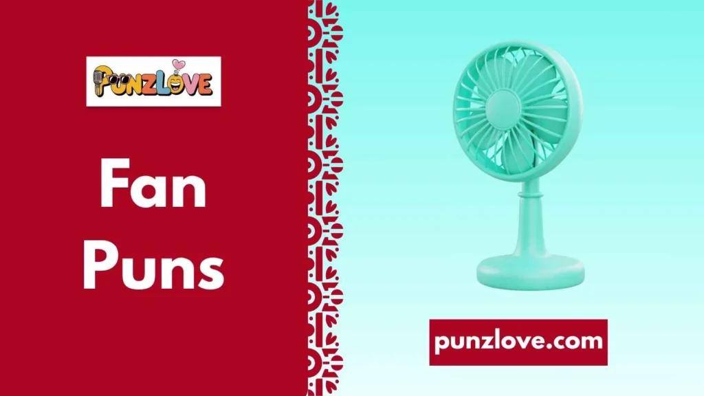 Funny Desk Fan Puns