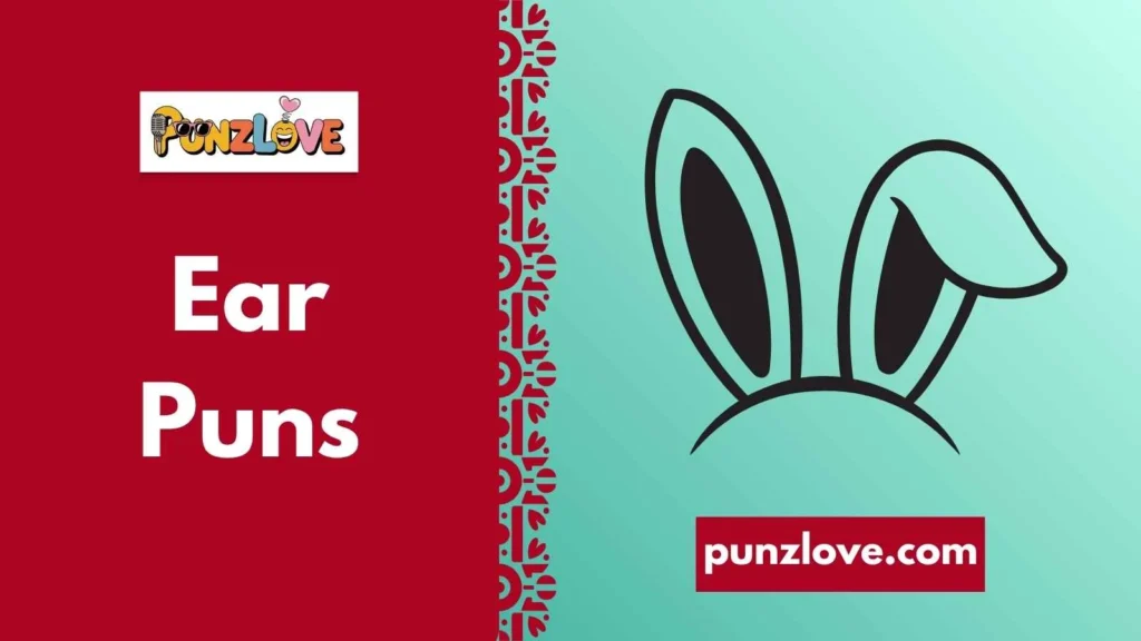 Funny Ear Puns
