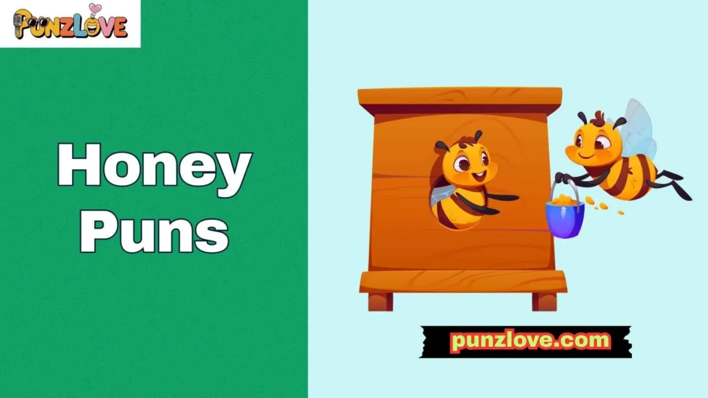 Funny Honey Puns