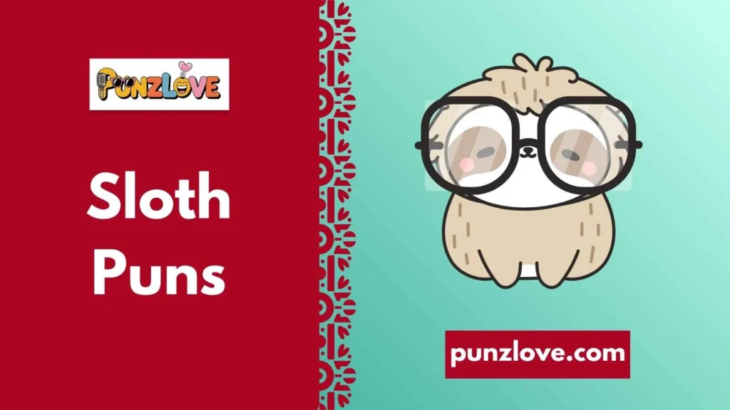 Funny Sloth Puns