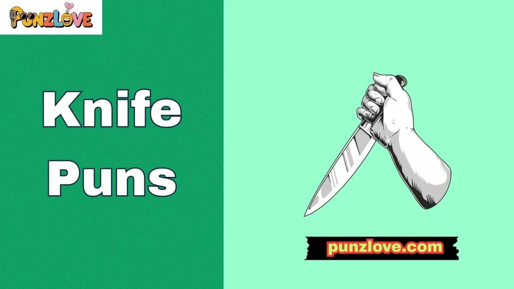 Hilarious Knife Puns