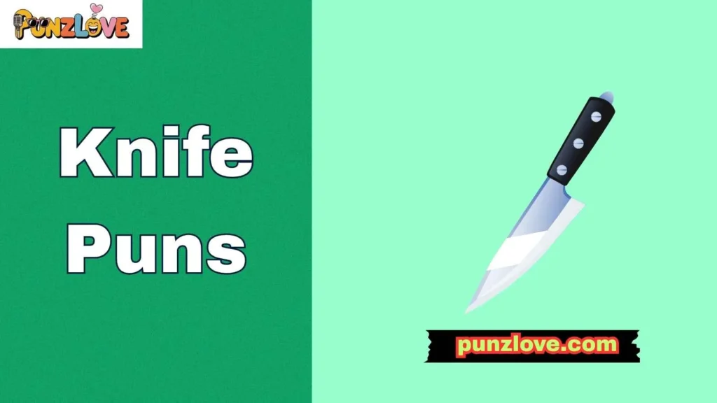 Knife Puns for Memes 