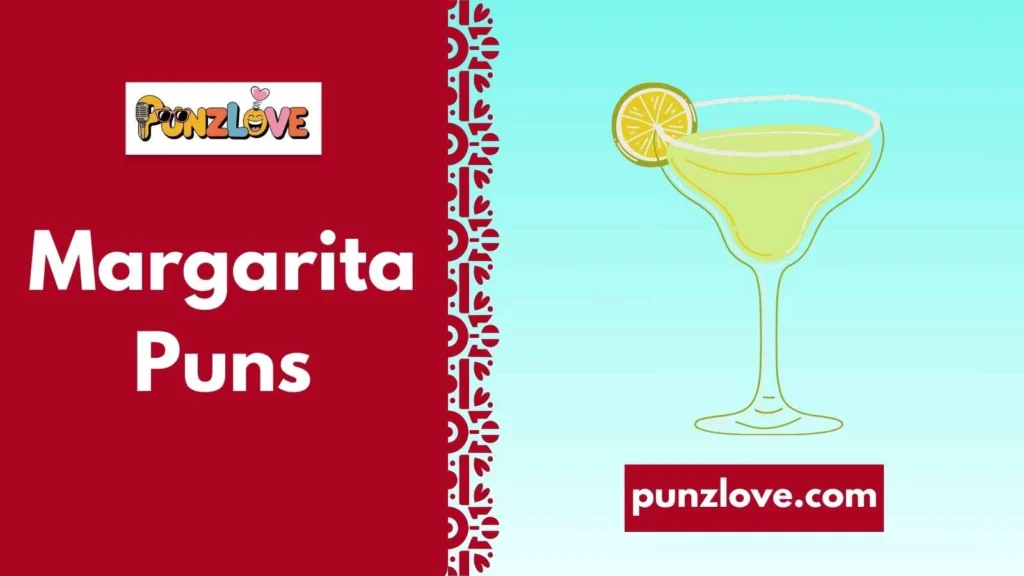 Margarita Puns for Tequila Lovers