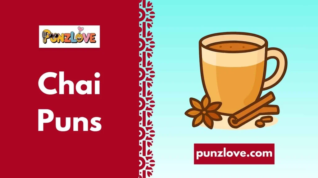 Romantic Chai Puns