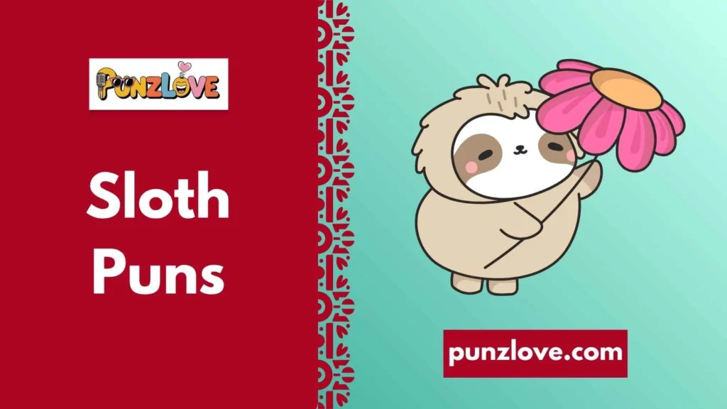 Romantic Sloth Puns