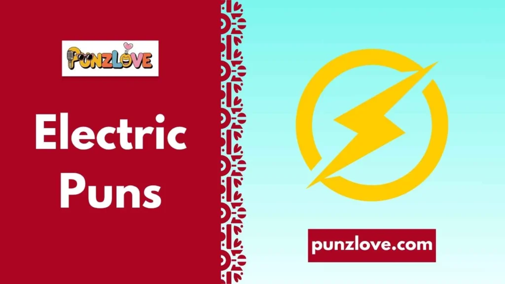 Unique Electric puns