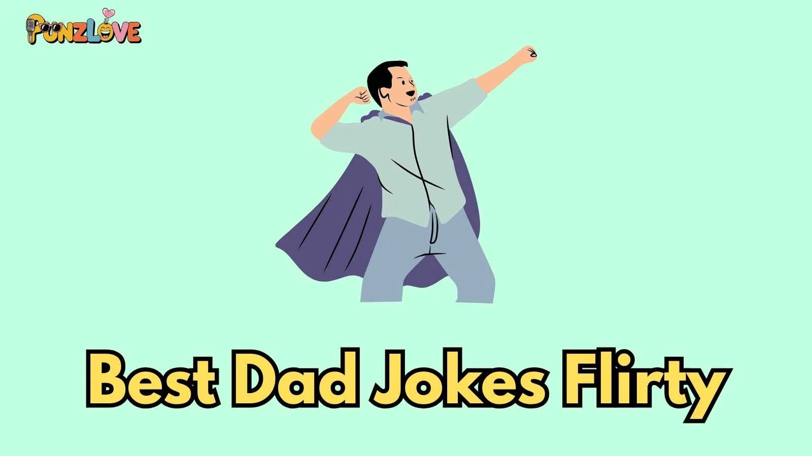 Best Dad Jokes Flirty